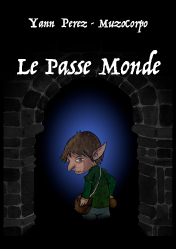 Le Passe Monde roman yann perez